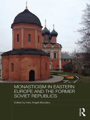 cover image of Monasticism in Eastern Europe and the Former Soviet Republics